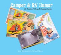 Cover image for Camper and RV Humor: The Illustrated Story of Camping Comedy