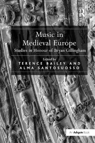 Cover image for Music in Medieval Europe: Studies in Honour of Bryan Gillingham