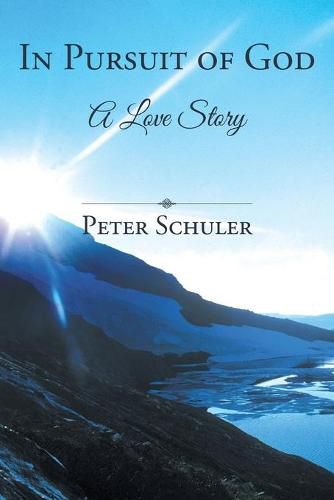 Cover image for In Pursuit of God: A Love Story