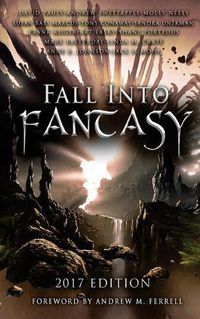 Cover image for Fall Into Fantasy: 2017 Edition