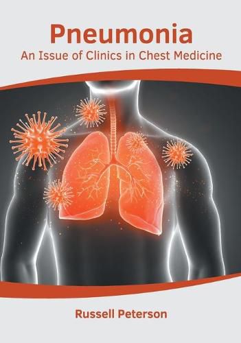 Cover image for Pneumonia: An Issue of Clinics in Chest Medicine