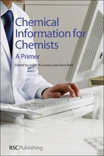 Cover image for Chemical Information for Chemists: A Primer