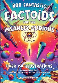 Cover image for Fantastic Factoids for the Insanely Curious