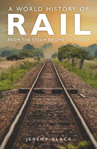 Cover image for A World History of Rail