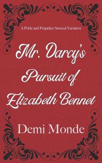 Cover image for Mr. Darcy's Pursuit of Elizabeth Bennet