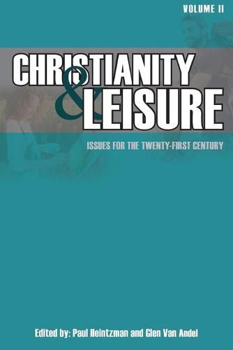 Cover image for Christianity & Leisure II: Issues for the twenty-first century