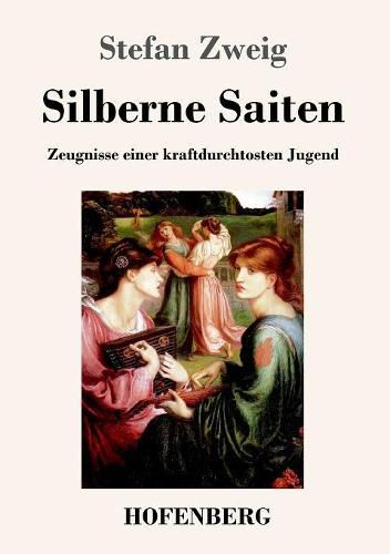 Cover image for Silberne Saiten: Zeugnisse einer kraftdurchtosten Jugend