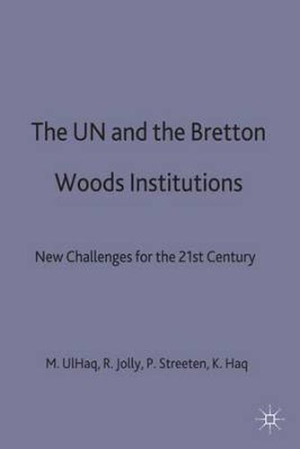 Cover image for The UN and the Bretton Woods Institutions: New Challenges for the 21st Century