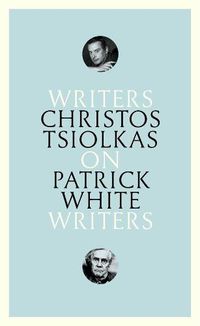Cover image for On Patrick White: Writers on Writers