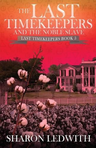 Cover image for The Last Timekeepers and the Noble Slave