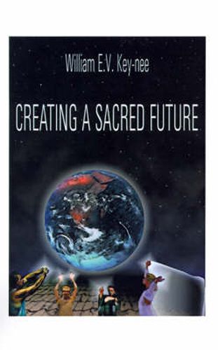 Cover image for Creating a Sacred Future