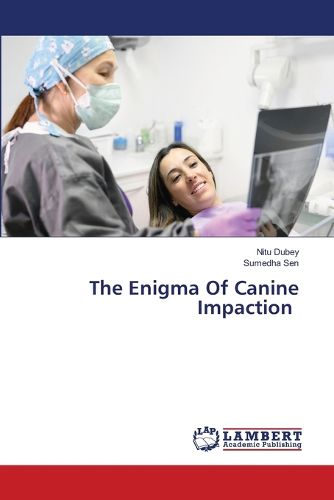 Cover image for The Enigma Of Canine Impaction