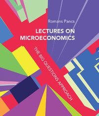 Cover image for Lectures on Microeconomics: The Big Questions Approach