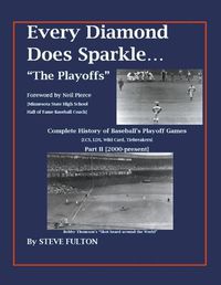 Cover image for Every Diamond Does Sparkle - "The Playoffs" {Part II 2000-present}