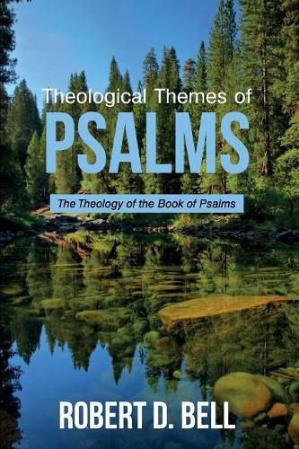 Cover image for Theological Themes of Psalms: The Theology of the Book of Psalms