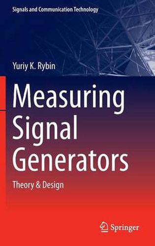 Cover image for Measuring Signal Generators: Theory & Design