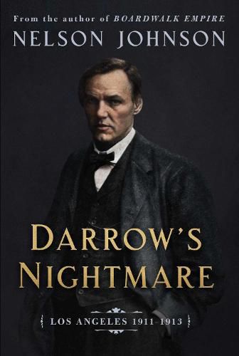 Cover image for Darrow's Nightmare: The Forgotten Story of America's Most Famous Trial Lawyer