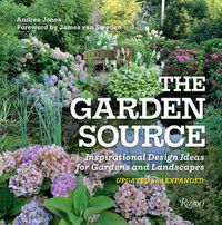 Cover image for The Garden Source: Inspirational Design Ideas for Gardens and Landscapes