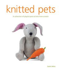 Cover image for Knitted Pets - A Collection of Playful Pets to Kni t from Scratch