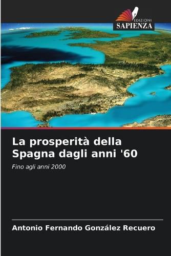 Cover image for La prosperita della Spagna dagli anni '60