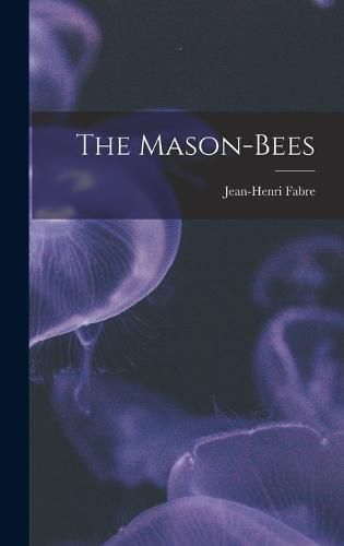 The Mason-Bees