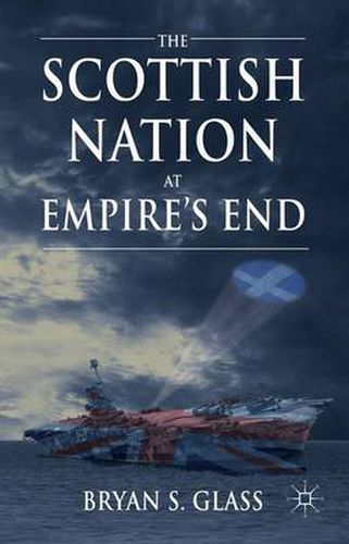 Cover image for The Scottish Nation at Empire's End