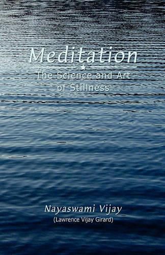 Cover image for Meditation: The Science and Art of Stillness