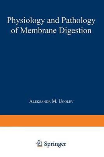 Cover image for Physiology and Pathology of Membrane Digestion