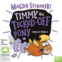 Cover image for Timmy the Ticked-Off Pony Collection 2