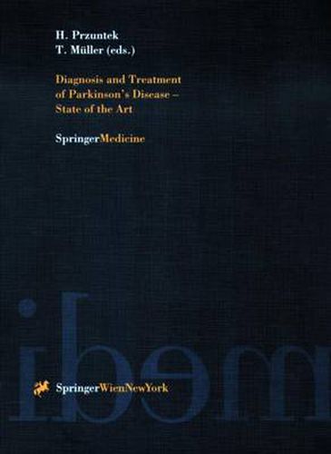 Diagnosis and Treatment of Parkinson's Disease - State of the Art