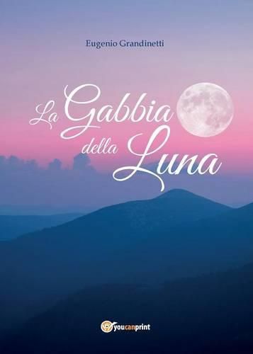 Cover image for La Gabbia Della Luna