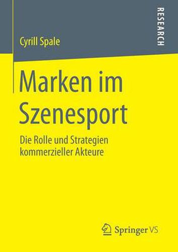 Cover image for Marken im Szenesport: Die Rolle und Strategien kommerzieller Akteure