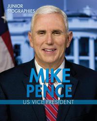 Cover image for Mike Pence: U.S. Vice President