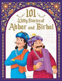 Cover image for 101 Witty Stories of Akbar and Birbal