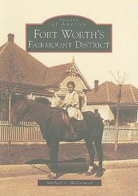 Cover image for Fort Worth's Fairmount District