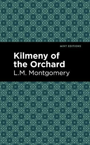 Cover image for Kilmeny of the Orchard