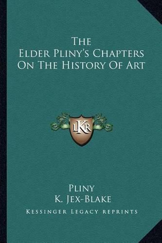 Cover image for The Elder Pliny's Chapters on the History of Art