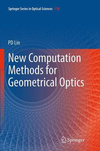 Cover image for New Computation Methods for Geometrical Optics