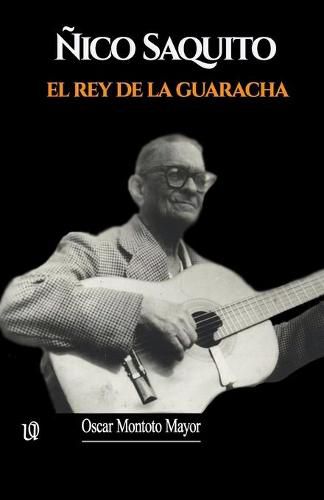 Cover image for Nico Saquito: El Rey de la guaracha