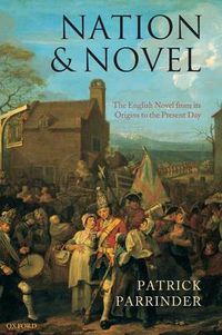 Cover image for Nation and Novel: The English Novel from its Origins to the Present Day