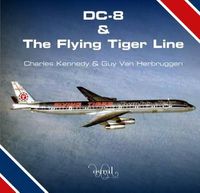 Cover image for DC-8 and the Flying Tiger Line