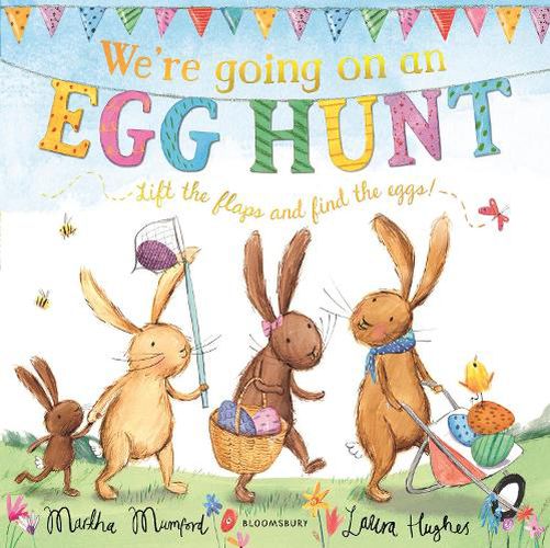 Cover image for We're Going on an Egg Hunt: A Lift-the-Flap Adventure