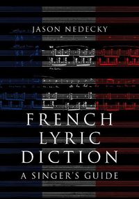 Cover image for French Lyric Diction: A Singer's Guide