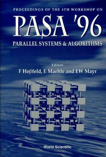 Cover image for Parallel Systems And Algorithms: Pasa '96 - Proceedings Of The 4th Workshop