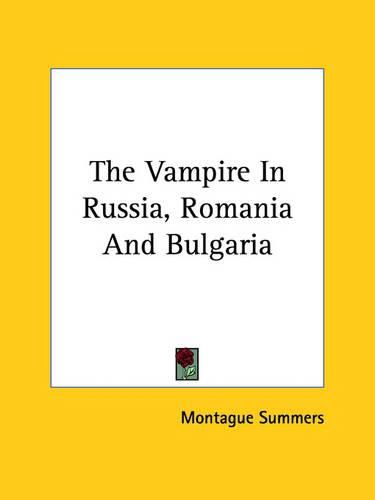 The Vampire in Russia, Romania and Bulgaria