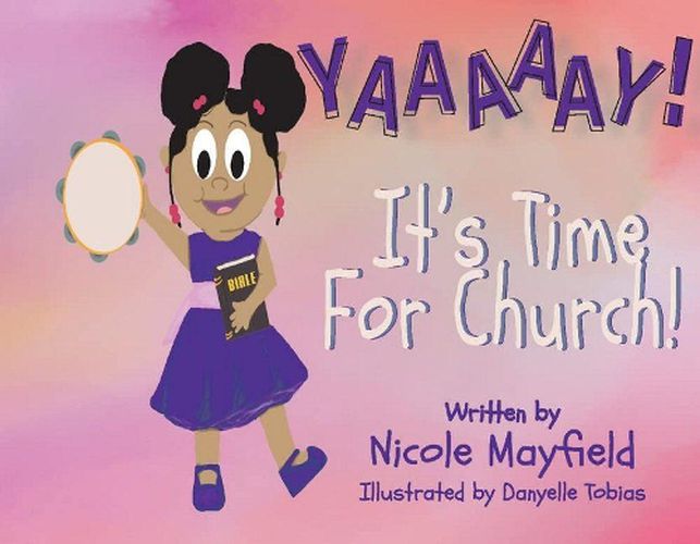 Cover image for YAAAAAY! IT'S TIME FOR CHURCH