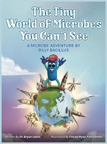 Cover image for The Tiny World of Microbes You Can't See