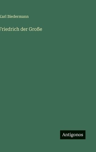 Cover image for Friedrich der Grosse