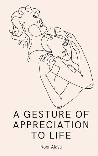 Cover image for A Gesture of Appreciation to Life