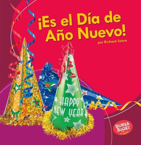 !Es El Dia de Ano Nuevo! (It's New Year's Day!)